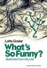 Lotte Goslar, Goslar Lotte - What's So Funny?