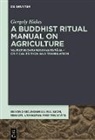 Gergely Hidas, European Research Council (ERC) - A Buddhist Ritual Manual on Agriculture