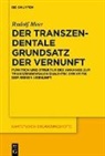 Rudolf Meer - Der transzendentale Grundsatz der Vernunft