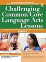Clg Of William And Mary/Ctr Gift Ed - Challenging Common Core Language Arts Lessons