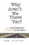 Jan Arminio, Raechele L Pope, Raechele L. Pope, Vasti Torres - Why Aren't We There Yet?