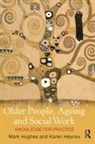 Karen Heycox, Mark Hughes, Mark/ Heycox Hughes - Older People, Ageing and Social Work