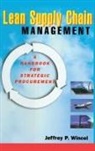 Jeffrey Wincel, Jeffrey P Wincel, Jeffrey P. Wincel, Wincel Jeffrey P. - Learn supply chain management