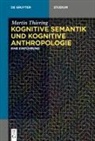 Martin Thiering - Kognitive Semantik und kognitive Anthropologie