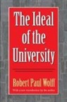 Robert Wolff, Robert Paul Wolff - Ideal of the University