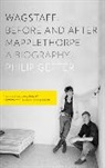 Philip Gefter, Gefter Philip - Wagstaff: Before and After Mapplethorpe