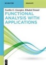 Svetlin G Georgiev, Svetlin G. Georgiev, Khaled Zennir - Functional Analysis with Applications