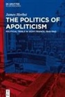 James Herbst - The Politics of Apoliticism