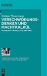 Fabian Thunemann - Verschwörungsdenken und Machtkalkül