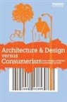 Ann Thorpe, Ann (University College London Thorpe, Thorpe Ann - Architecture & Design Versus Consumerism