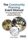 John Thompson, Nick Wates, Nick (EDT)/ Charles Wates - The Community Planning Event Manual