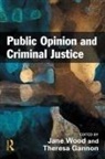 Theresa A Gannon, Theresa A. Gannon, Gannon Theresa A., Jane Wood - Public Opinion and Criminal Justice