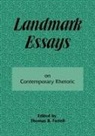 Thomas B Farrell, Thomas B. Farrell, Farrell Thomas B. - Landmark Essays on Contemporary Rhetoric