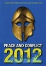 Ted Robert Gurr, J Joseph Hewitt, J. Joseph Hewitt, J. Joseph/ Wilkenfeld Hewitt, Hewitt J. Joseph, Jonathan Wilkenfeld... - Peace and Conflict 2012