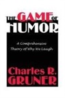 Charles R Gruner, Charles R. Gruner - The Game of Humor