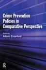 Adam Crawford, Crawford Adam - Crime Prevention Policies in Comparative Perspective