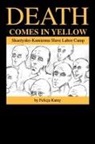 Felicja Karay, Karay Felicja - Death Comes in Yellow