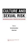 Hans ten Brummelhuis, Hans Ten and Herdt Brummelhuis, Gilbert Herdt, Herdt Gilbert - Culture and Sexual Risk
