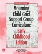 Ann Gaasch, Gaasch Ann, Shane R Jimerson, Shane R. Jimerson, Jimerson Shane R., Linda Lehmann... - Mourning Child Grief Support Group Curriculum
