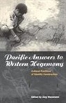 Jurg Wassmann, Jürg Wassmann - Pacific Answers to Western Hegemony : Cultural Practices of Identity