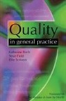 Katherine Birch, Steve Field, Ellie Scrivens - Quality in General Practice