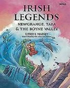 Eithne Massey, Lisa Jackson - Irish Legends: Newgrange, Tara & the Boyne Valley