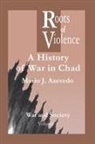 M J Azevedo, M. J. Azevedo, Azevedo M. J. - The Roots of Violence