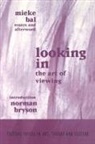 Mieke Bal, Norman Bryson, Saul Ostrow, Norman Bryson - Looking in