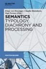 Klaus Heusinger, Claudia Maienborn, Paul Portner - Semantics - Typology, Diachrony and Processing