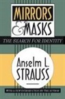Anselm L Strauss, Anselm L. Strauss - Mirrors and Masks