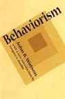 John B Watson, John B. Watson, Watson John B. - Behaviorism