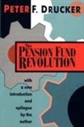 Peter Drucker, Peter F Drucker, Peter Ferdinand Drucker, Peter Drucker - The Pension Fund Revolution
