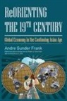 Robert a Denemark, Robert A. Denemark, Andre Gunder Frank, Andre Gunder/ Denemark Frank - Reorienting the 19th Century
