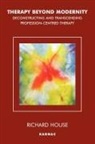 Richard House - Therapy Beyond Modernity