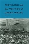 Matthew Gandy - Recycling and the Politics of Urban Waste