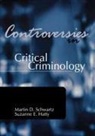 Suzanne E Hatty, Suzanne E. Hatty, Hatty Suzanne E., Martin Schwartz, Schwartz Martin - Controversies in Critical Criminology