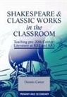 Dennis Carter, Carter Dennis - Shakespeare and Classic Works in the Classroom