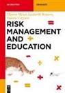 Valerio Cozzani, Thierry Meyer, Genserik Reniers - Risk Management and Education