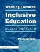 Peter Mittler, Mittler Peter - Working towards inclusive education