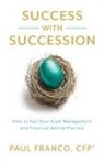 Paul Franco - Success with Succession
