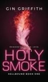 Gin Griffith - Holy Smoke