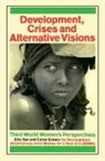Caren Grown, Grown Caren, Gita Sen, Sen Gita - Development Crises and Alternative Visions