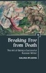 Galina Rylkova - Breaking Free from Death