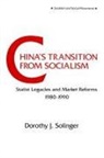 Dorothy J Solinger, Dorothy J. Solinger - China's Transition from Socialism?