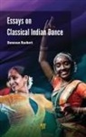 Donovan Roebert - Essays on Classical Indian Dance