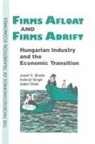 Joseph C Brada, Joseph C. Brada, Inderjit Singh, aAdaam Teoreok - Firms Afloat and Firms Adrift