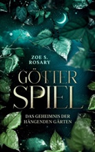 Zoe S Rosary, Zoe S. Rosary - Götterspiel