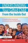 James Delisle, Delisle James - Understanding Your Gifted Child From the Inside Out