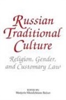 Marjorie Mandelstam Balzer, Balzer Marjorie Mandelstam, Ronald Radzai, Radzai Ronald - Russian Traditional Culture