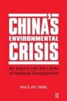Vaclav Smil - China's Environmental Crisis
